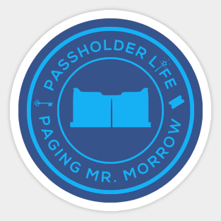 Passholder Life - Paging Mr. Morrow Sticker